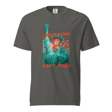 Load image into Gallery viewer, Freedom Ain't Free Tee