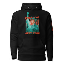 Load image into Gallery viewer, Freedom Ain't Free Hoodie