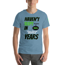 Load image into Gallery viewer, Have Not Slept In Years